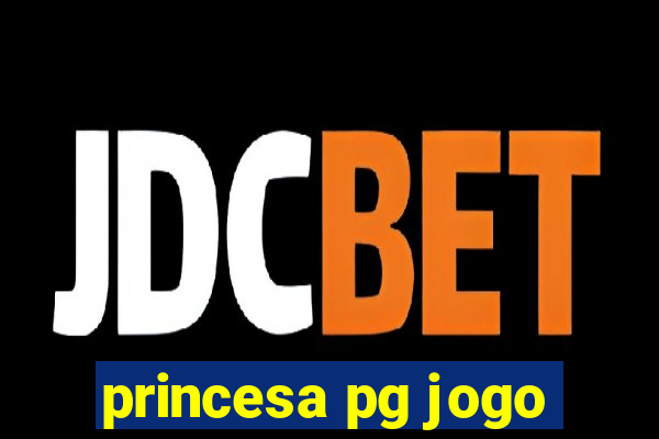 princesa pg jogo